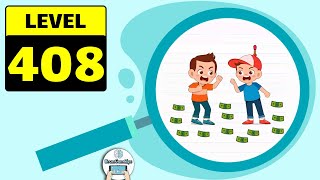 Brain Test Level 408 Walkthrough