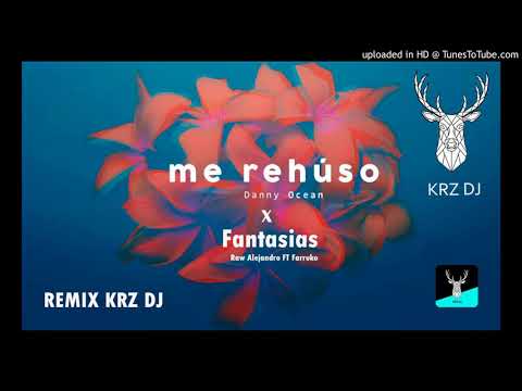 Me Rehuso X Fantasias (Remix) KRZ DJ