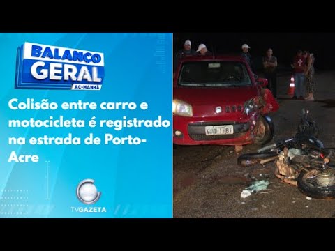 Colisão entre carro e motocicleta é registrado na estrada de Porto-Acre