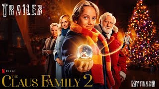 THE CLAUS FAMILY 2 Official Trailer (2021)