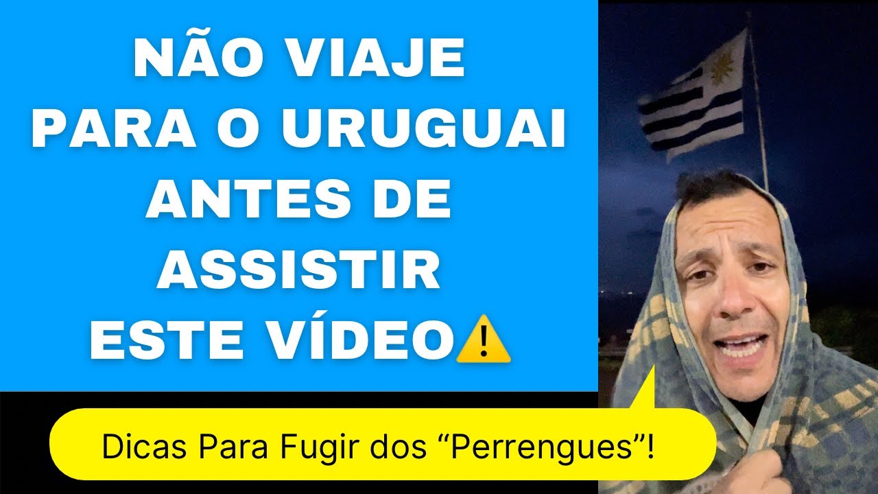 O QUE SABER ANTES DE VIAJAR PARA O URUGUAI - DICAS PARA A SUA VIAGEM - ATUALIZADO NOVEMBRO 2022