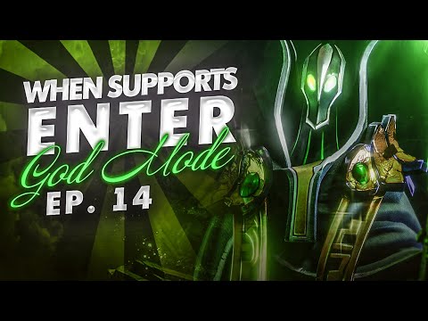 Dota 2 - When SUPPORTS Enter GOD Mode - Ep. 14
