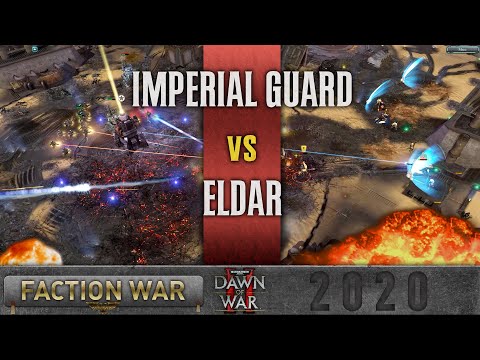 Dawn of War 2 - Faction Wars 2020 | Imperial Guard vs Eldar