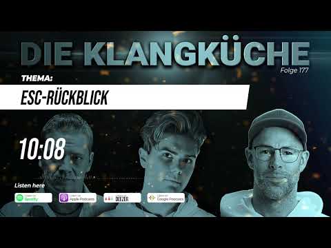 Die Klangküche (Folge 177) - ESC 2023 Rückblick