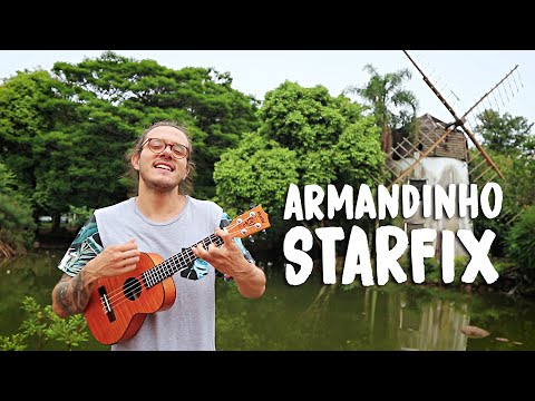 Starfix - Armandinho