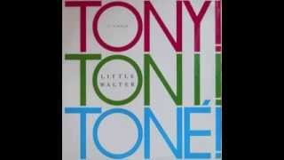 Tony! Toni! Tone! - Little Walter (2 Tuff Radio Mix)