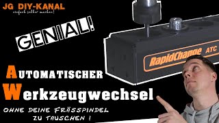 RapidChange ATC 🔥 / Automatischer Werkzeugwechsel CNC mit normaler Spindel / Genial!! Verlosung