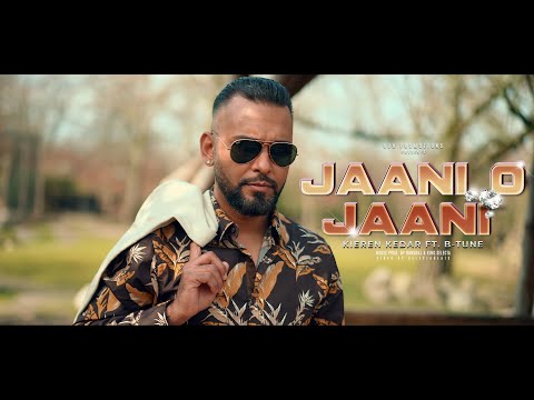 Jaani O Jaani - KIEREN KEDAR ft. B-TUNE [Official Video 2024]