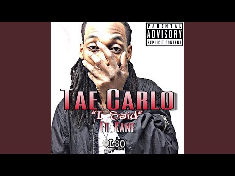I Said (feat. Kane)