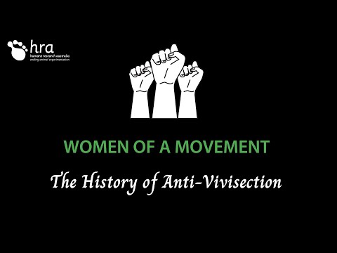 Women of a Movement - The History of Anti-Vivisection