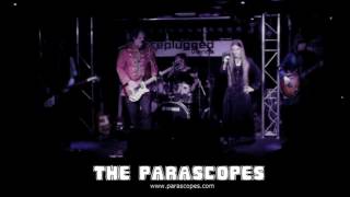 the Parascopes - (When I'm)  Intoxicated