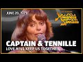 Love Will Keep Us Together - Captain & Tennille | The Midnight Special