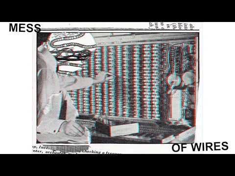 Video thumbnail for Mess of Wires