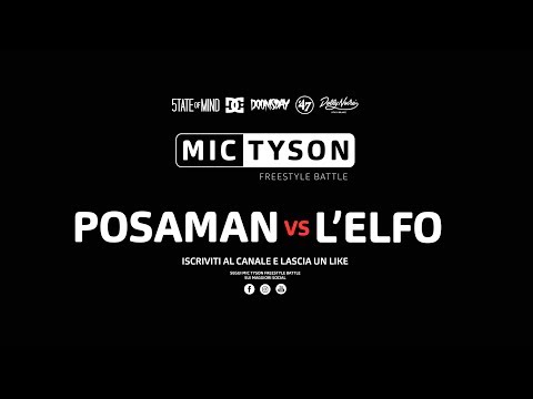 Mic Tyson - Freestyle Battle 2017 || Posaman VS L'Elfo  (semifinale, turno 1)