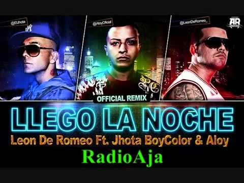 Llegó La Noche León de Romeo Ft 2 2  Aloy & Jhota Boy Color