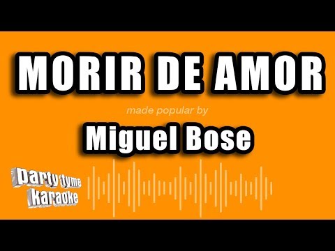 Morir De Amor - Pistas De Miguel Bose