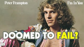 Why Peter Frampton Had Nowhere to Go But Down With &#39;I&#39;m in You&#39;