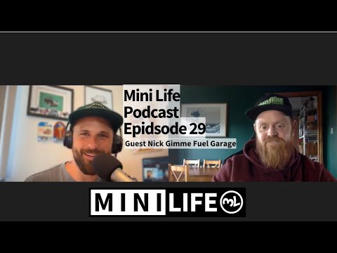 Mini Life Podcast Episode 29 - Gimme Fuel Garage