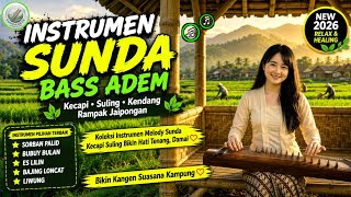 Download lagu INSTRUMEN SUNDA 2026 Kecapi Suling Kendang Rampak Bass Adem Bubuy Bulan Hati Tenang Damai mp3 Download lagu INSTRUMEN SUNDA 2026 Kecapi Suling Kendang Rampak Bass Adem Bubuy Bulan Hati Tenang Damai mp3
