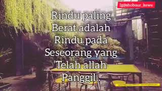 Download lagu Rindu paling berat adalah rindu pada seseorang yang telah tiada mp3 Download lagu Rindu paling berat adalah rindu pada seseorang yang telah tiada mp3