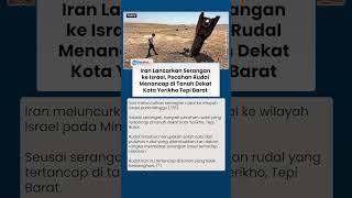 Iran Lancarkan Serangan ke Israel, Pecahan Rudal Menancap di Tanah Dekat Kota Yerikho Tepi Barat