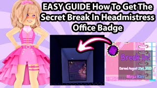 EASY Guide How To Break In The Headmistress Office And Get The Secret Badge Royale High Vent Maze