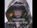 VAGABOND (Make A Princess Of Me)  by Blackmore's Night