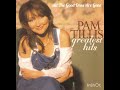 Pam Tillis - All The Good Ones Are Gone