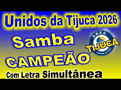 𝗨𝗡𝗜𝗗𝗢𝗦 𝗗𝗔 𝗧𝗜𝗝𝗨𝗖𝗔 𝟮𝟬𝟮𝟲 | Samba CAMPEÃO (Com Letra Simultânea)