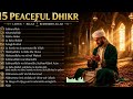 15 Peaceful Dhikr Listen Relax Remember Allah Beautiful Islamic Remembrance
