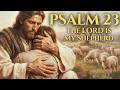 Psalm 23 — The Lord Is My Shepherd (prayer)