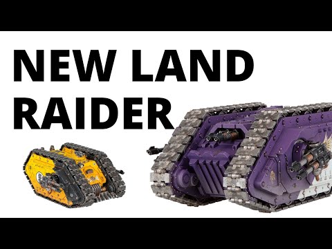 New Land Raider Unveiled - The Land Raider Proteus is here, but does it Look Good?