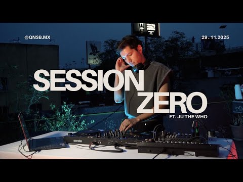 Session Zero/ Quien Sabe ft JU THE WHO