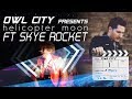 Helicopter Moon Owl City Ft Skye Rocket
