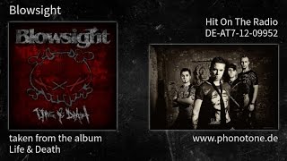Blowsight - Life & Death - Hit On The Radio [DE-AT7-12-09952]