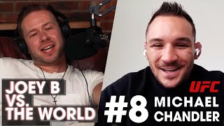 Joey B vs. the World #8: Michael Chandler (UFC) video