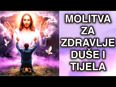 MOLITVA ZA ZDRAVLJE DUŠE I TIJELA – ISUS LIJEČI I TJERA BOLEST