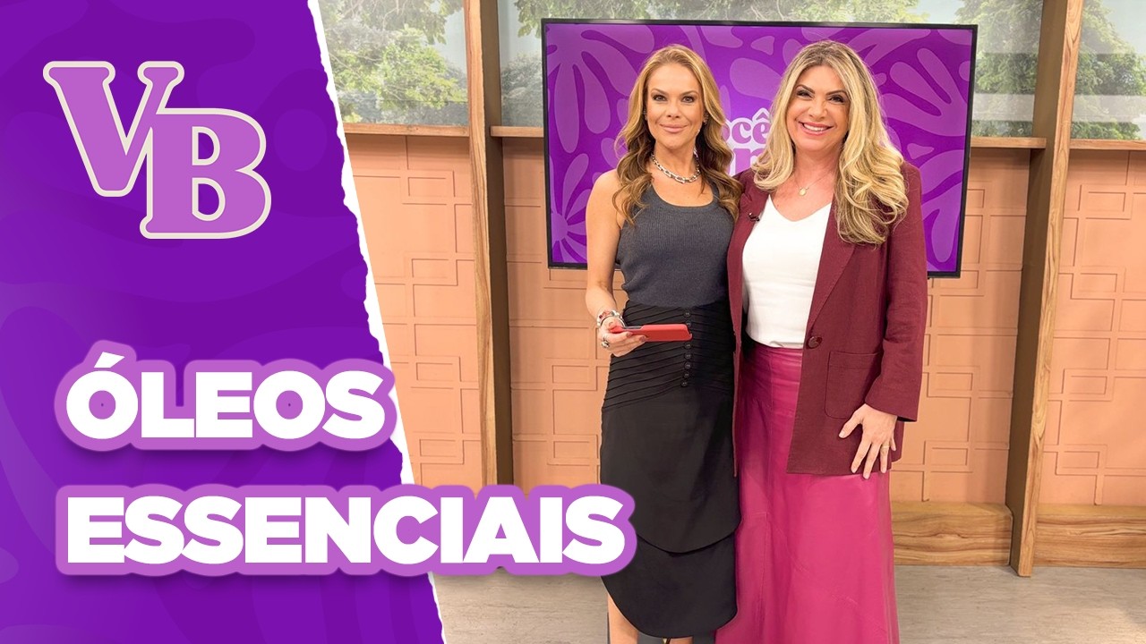O melhor ÓLEO ESSENCIAL para cada ambiente da casa - Você Bonita (22/08/2024)