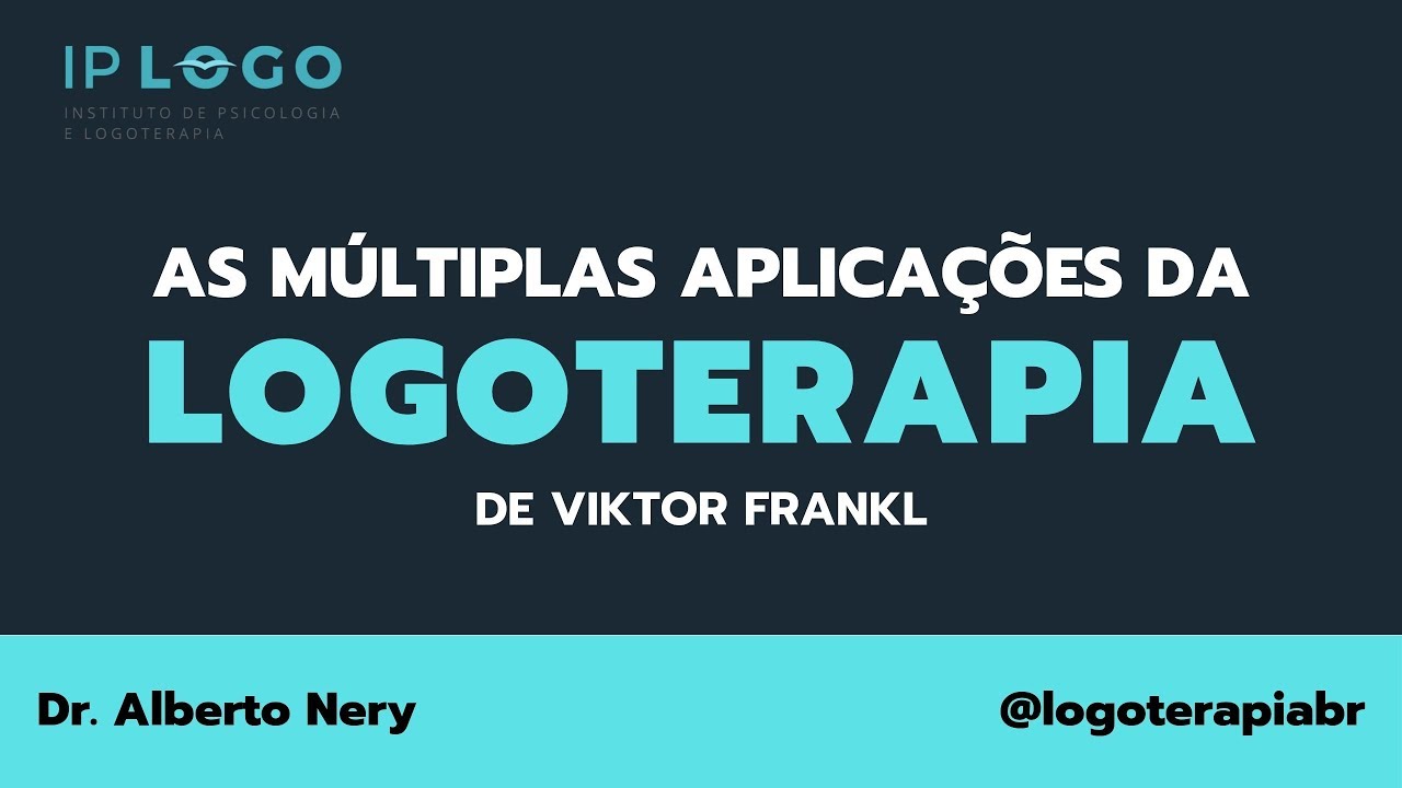 As Múltiplas Aplicações da Logoterapia