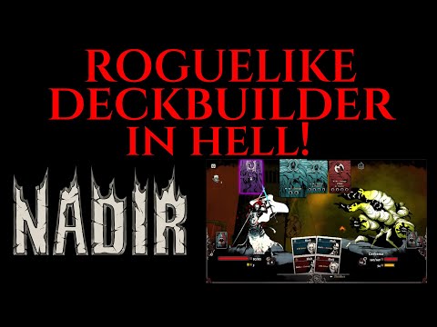 ROGUELIKE DECKBUILDER IN HELL! Lets Play NADIR Gameplay Ep 1