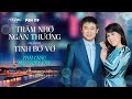 PBN 119 Thái Châu Mai Thiên Vân LK Trăm Nhớ Ngàn Thương Tình Bơ Vơ