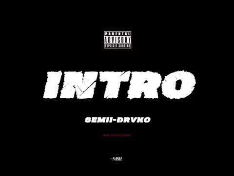 Semii-Drvko - INTRO (Official Video)