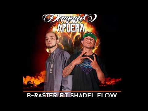 Demonios Afuera  -  Shadelflow Ft B Raster  [HBProduccionesMZT] 2016  mp3