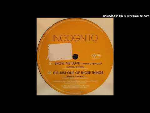 Incognito - It's Just One of Those Things (feat. Maysa & Tony Momrelle) (Dome - 2005)