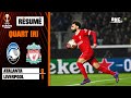 Résumé: Atalanta (Q) 0-1 Liverpool - Ligue Europa (quart de finale retour)