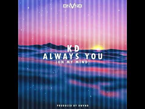DNVND - Always You (feat. KD)
