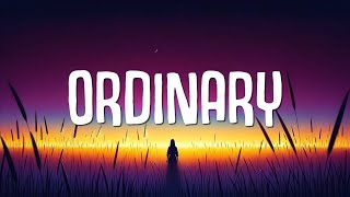 Alex Warren - Ordinary (Lyrics)
