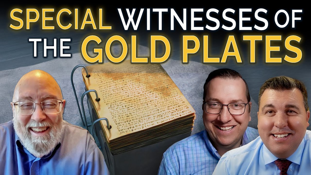 What You Haven't Heard About the Gold Plates Witnesses with Daniel Peterson