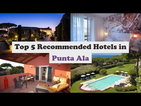 Top 5 Recommended Hotels In Punta Ala | Luxury Hotels In Punta Ala