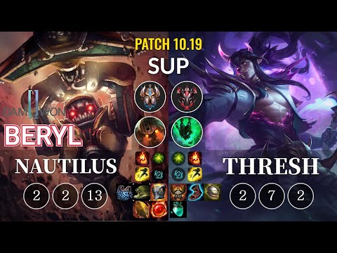 DWG BeryL Nautilus vs Thresh Sup - KR Patch 10.19